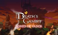 Death's Gambit: Afterlife - Ashes of Vados