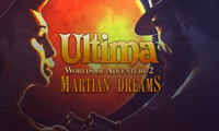 Ultima™ Worlds of Adventure 2: Martian Dreams