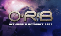 O.R.B.: Off-World Resource Base