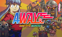 AWAY: Journey to the Unexpected