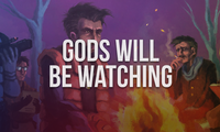 Gods Will Be Watching