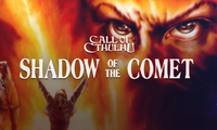 Call of Cthulhu: Shadow of the Comet
