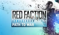 Red Faction: Armageddon Path to War