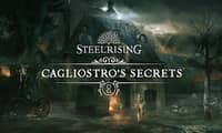 Steelrising - Cagliostro’s Secrets