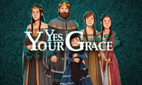 Yes, Your Grace