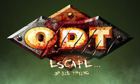 O.D.T.: Escape... Or Die Trying